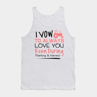 'Always Love You Even During Planting' Plant Gift Tank Top